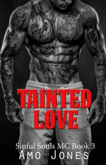      Tainted Love: Sinful Souls MC #3