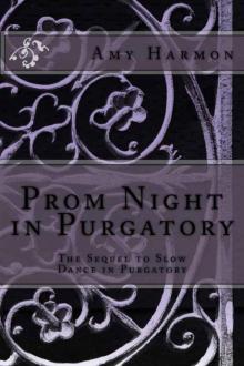      Prom Night in Purgatory