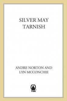      Silver May Tarnish