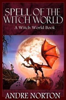      Spell of the Witch World (Witch World Series)
