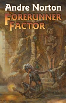      The Forerunner Factor