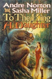      To The King A Daughter