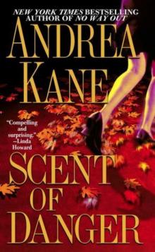      Scent of Danger