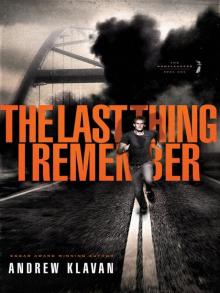      The Last Thing I Remember