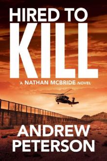      Hired to Kill (The Nathan McBride Series Book 7)