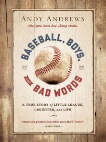      Baseball, Boys, and Bad Words