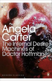      The Infernal Desire Machines of Doctor Hoffman