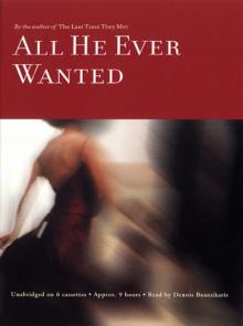      All He Ever Wanted