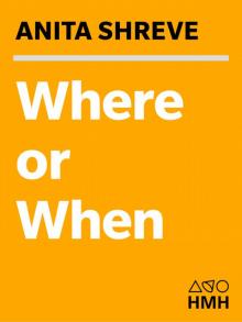      Where or When