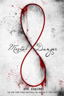      Mortal Danger