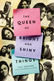      The Queen of Bright and Shiny Things