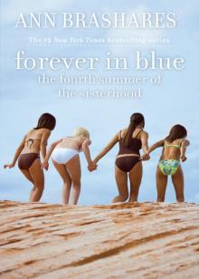      Forever in Blue: The Fourth Summer of the Sisterhood