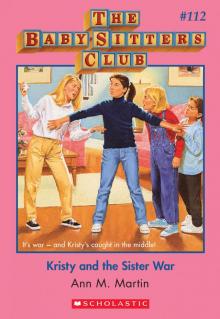      Kristy and the Sister War
