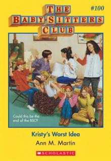      Kristy's Worst Idea