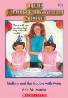      Mallory and the Trouble With Twins