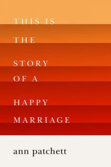      This Is the Story of a Happy Marriage