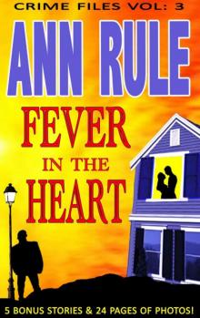      A Fever in the Heart and Other True Cases