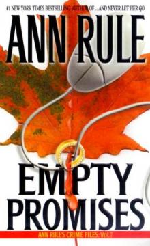      Empty Promises: And Other True Cases