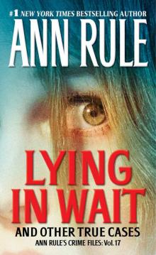      Lying in Wait and Other True Cases