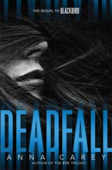     Deadfall