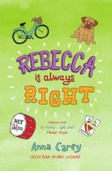      Rebecca Is Always Right