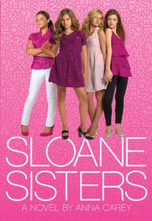      Sloane Sisters