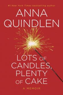      Lots of Candles, Plenty of Cake