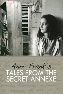      Anne Frank's Tales From the Secret Annex