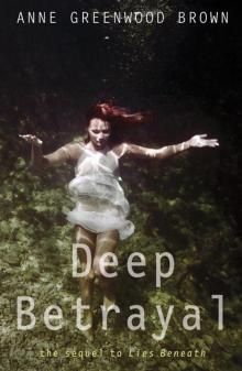      Deep Betrayal (Lies Beneath #2)