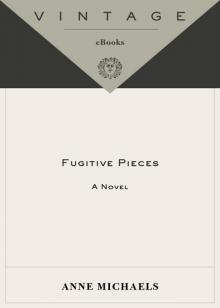      Fugitive Pieces
