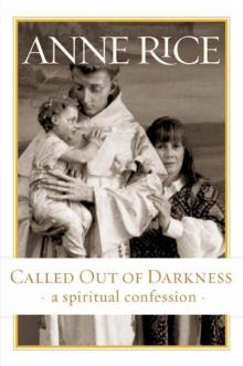      Called Out of Darkness: A Spiritual Confession