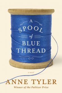      A Spool of Blue Thread