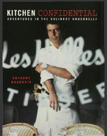      Kitchen Confidential