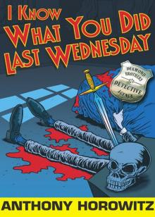      I Know What You Did Last Wednesday