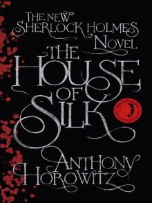      The House of Silk