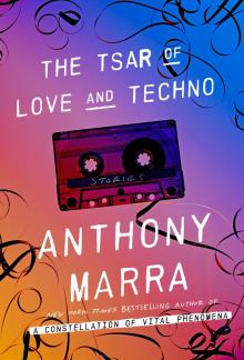      The Tsar of Love and Techno