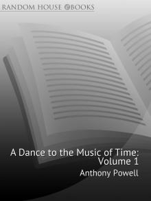      A Dance to the Music of Time: 1st Movement