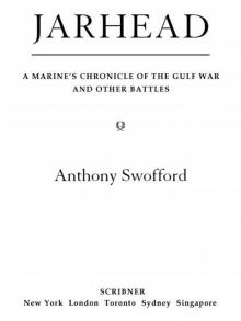      Jarhead : A Marine's Chronicle of the Gulf War and Other Battles