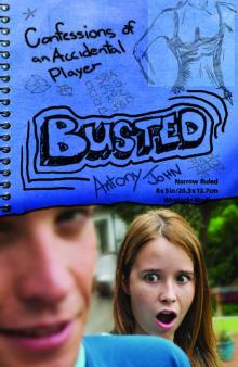      Busted: Confessions of an Accidental Player