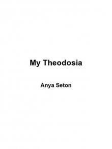      My Theodosia