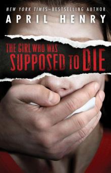      The Girl Who Was Supposed to Die
