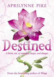      Destined