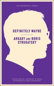      Definitely Maybe: A Manuscript Discovered Under Unusual Circumstances