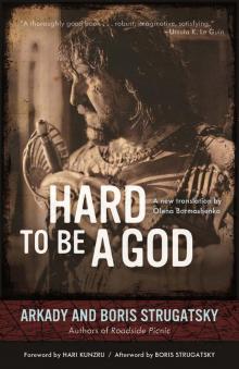      Hard to Be a God