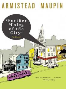      Further Tales of the City