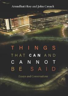      Things That Can and Cannot Be Said: Essays and Conversations