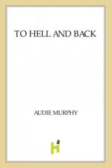      To Hell and Back