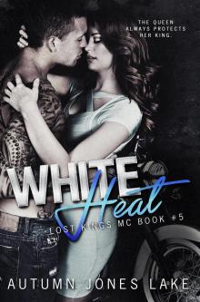      White Heat (Lost Kings MC #5)