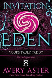      Yours Truly, Taddy