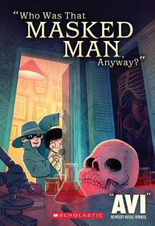       Who Was That Masked Man, Anyway?